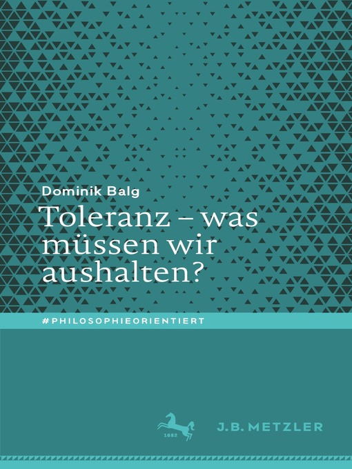 Title details for Toleranz – was müssen wir aushalten? by Dominik Balg - Available